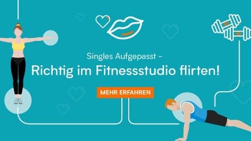 Singles Aufgepasst | Flirten im Fitnessstudio? Wie geht es richtig?