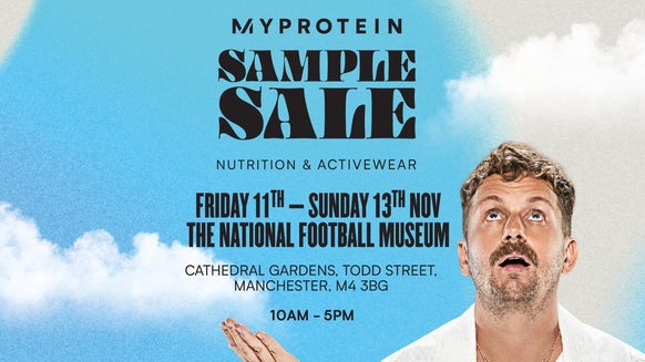 Myprotein’s First Ever Sample Sale Event | Browse Incredible Deals IRL